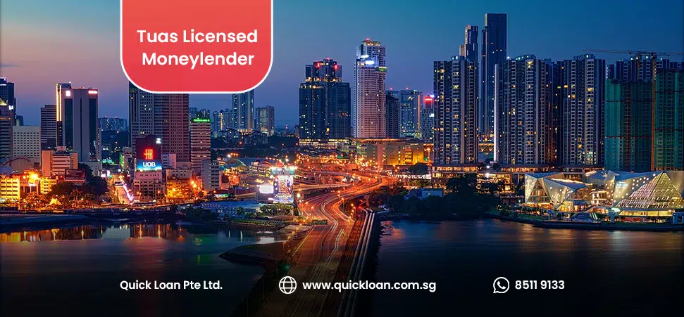 Tuas Licensed Moneylender