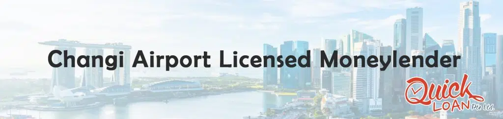 changi airport licensed moneylender