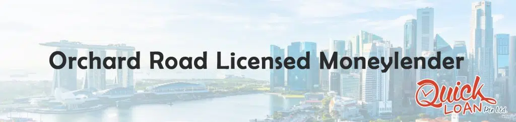 orchard road licensed moneylender
