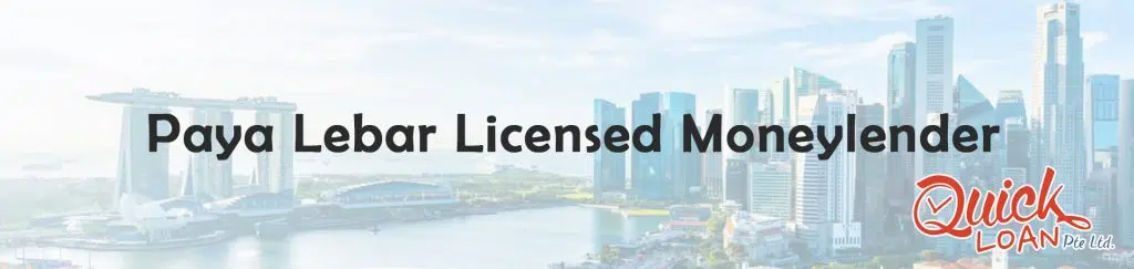 paya lebar licensed moneylender